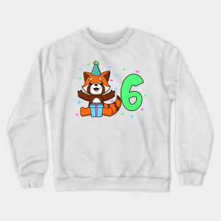 I am 6 with red panda - kids birthday 6 years old Crewneck Sweatshirt